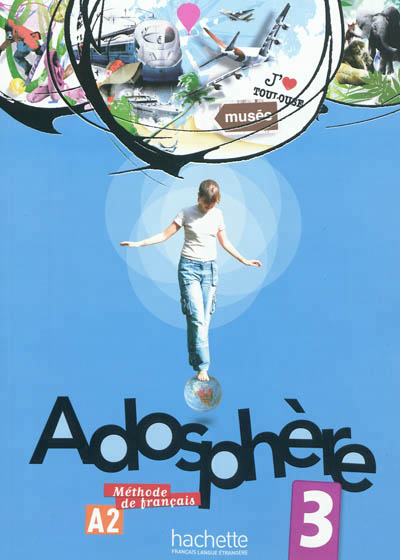 Adosphere 3 - livre de l'eleve + cd audio - adosphere 3 - livre de l'eleve + cd audio encarte