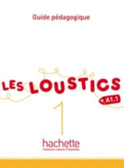 Les loustics 1 : guide pedagogique