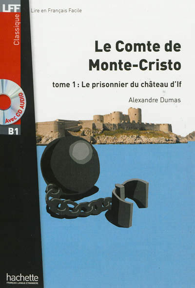 Le comte de Monte-Cristo (Tome 1 : Le prisonnier du château d'If)