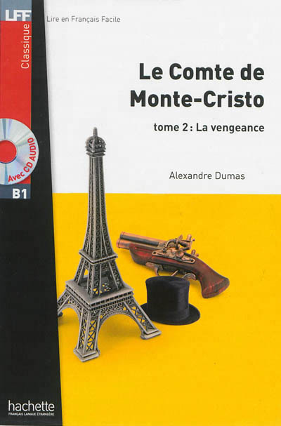 Le comte de Monte-Cristo (Tome 2 : La vengeance)