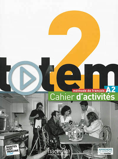 Totem 2 - A2 - Cahier d'activités