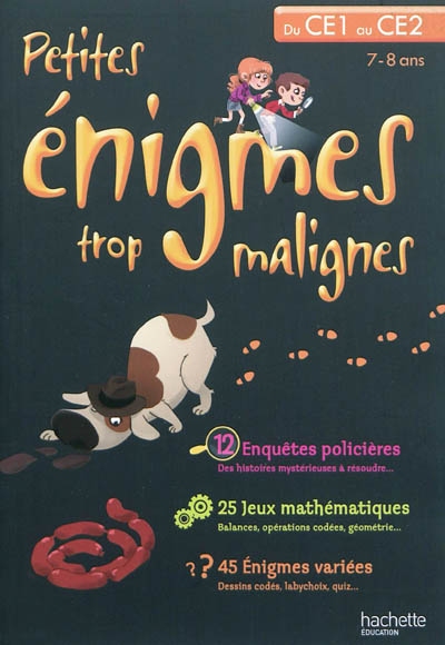 Petites enigmes trop malignes - du ce1 au ce2