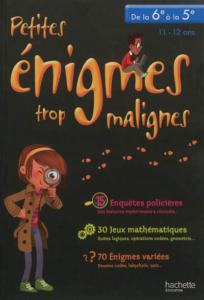 Petites enigmes trop malignes - de la 6e a la 5e