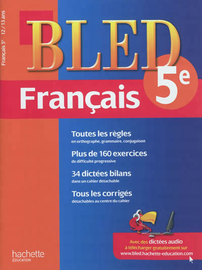 Cahier bled - francais 5e - 12-13 ans