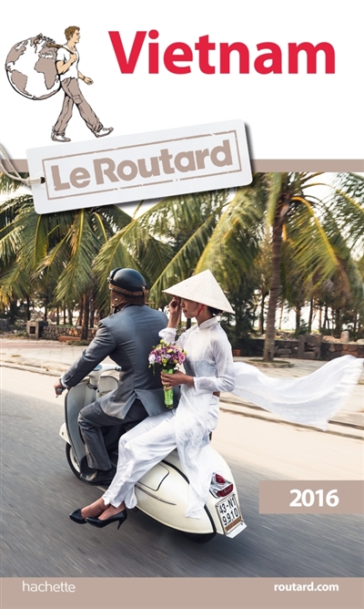 Guide du routard vietnam 2016