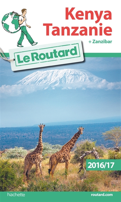 Guide du routard kenya, tanzanie 2016/17