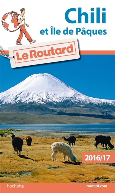 Guide du routard chili et ile de paques 2016/17
