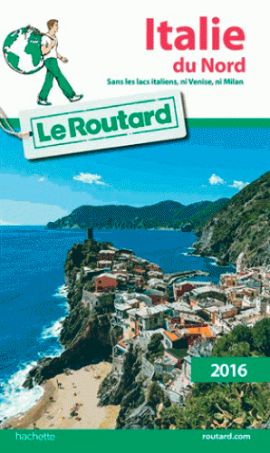 Guide du routard italie du nord 2016