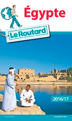 Guide du routard egypte 2016/17
