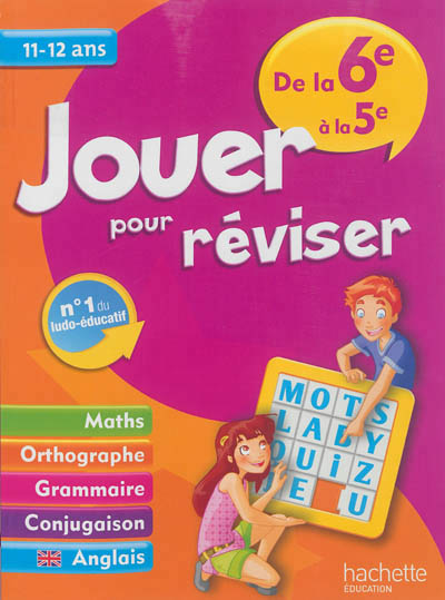 Jouer pour reviser - de la 6e a la 5e 11-12 ans