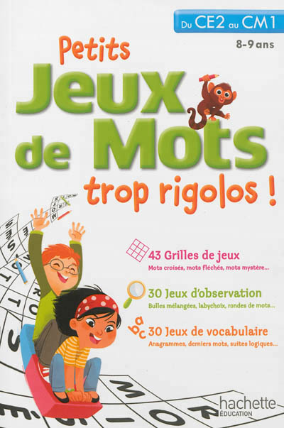 Petits jeux de mots trop rigolos - du ce2 au cm1