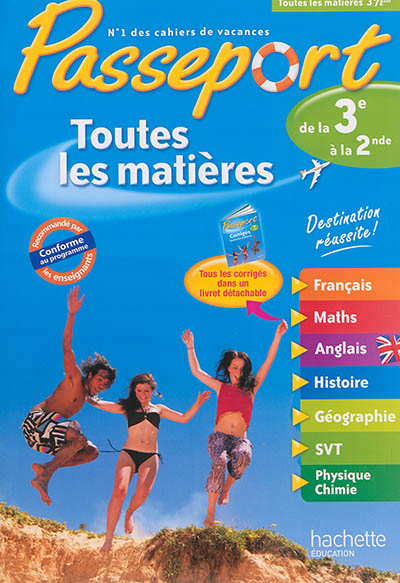 Passeport toutes les matieres - de la 3e a la 2de