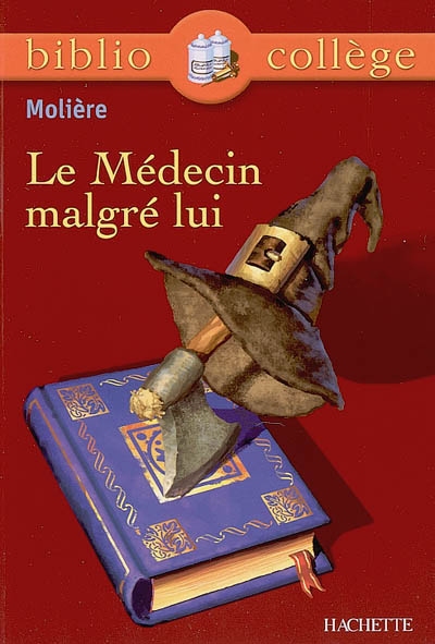 Bibliocollege - le medecin malgre lui, moliere