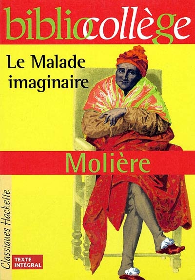 Bibliocollege - le malade imaginaire, moliere