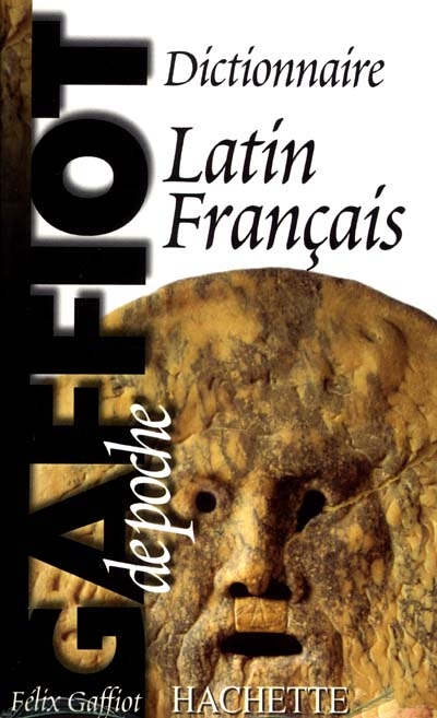 Gaffiot de poche - dictionnaire latin francais