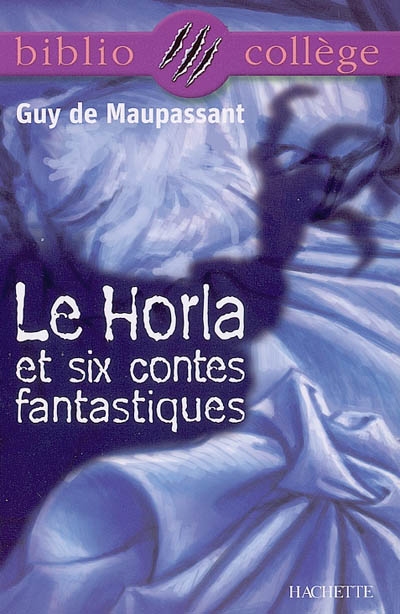 Bibliocollege - le horla et six contes fantastiques, guy de maupassant