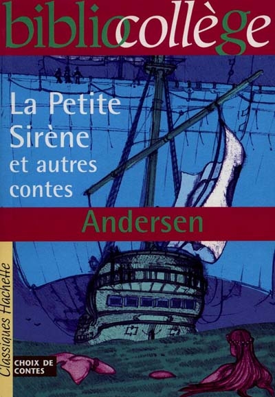 Bibliocollege- la petite sirene et autres contes, andersen