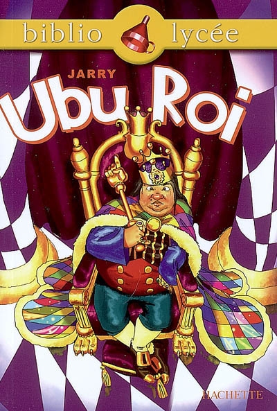Bibliolycee - ubu roi, alfred jarry