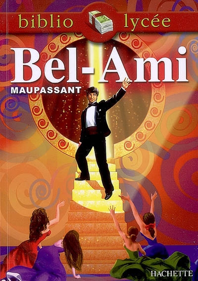Bibliolycee - bel-ami, maupassant