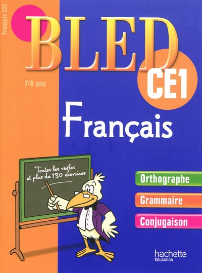 Cahier bled - francais ce1 - 7-8 ans