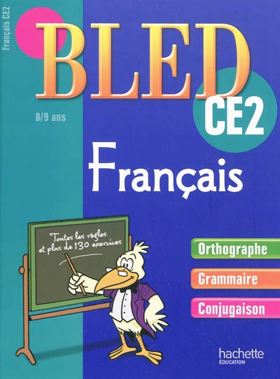 Cahier bled - francais ce2 - 8-9 ans