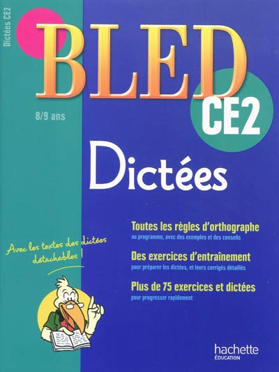 Cahier bled - dictees ce2 - 8-9 ans