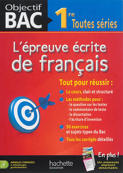 Objectif bac - l'epreuve ecrite de francais 1res