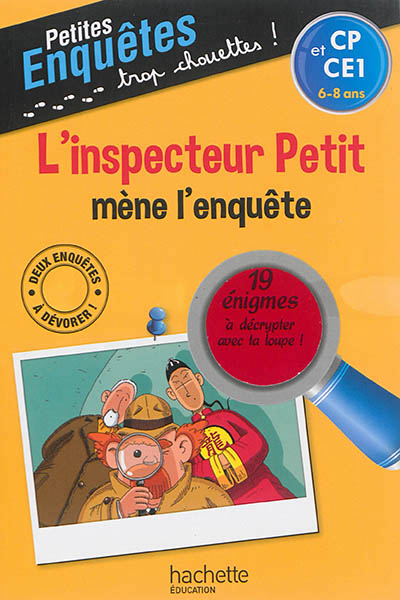 L'inspecteur petit mene l'enquete - cp et ce1