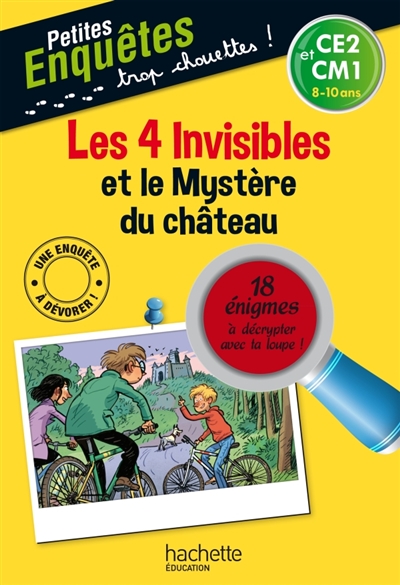 Les 4 invisibles et le mystere du chateau - ce2 et cm1