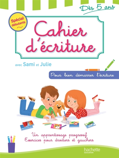 Cahier d'ecriture sami et julie des 5 ans