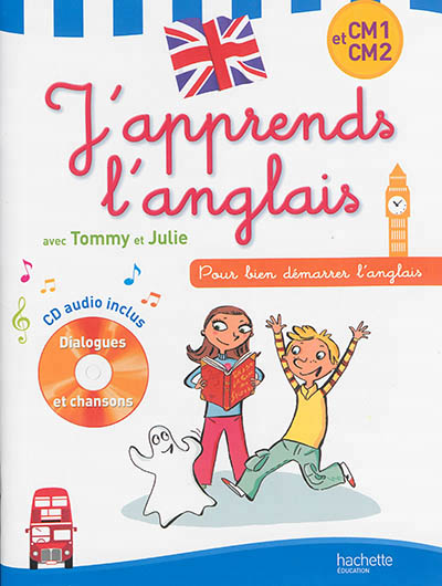 J'apprends l'anglais avec tommy et julie - cm1-cm2