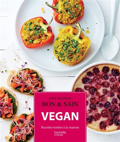 Vegan - recettes testees a la maison