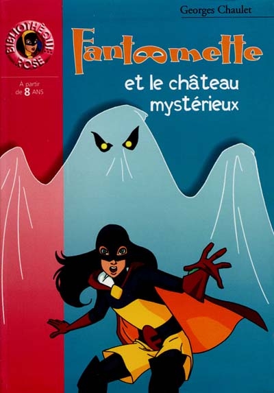 Fantomette - t46 - fantomette 46 - fantomette et le chateau mysterieux