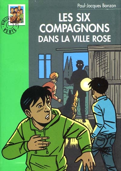 Les six compagnons - t18 - les six compagnons 18 - les six compagnons dans la ville rose