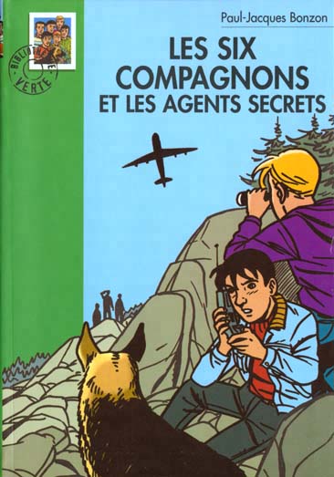 Les six compagnons - t12 - les six compagnons 12 - les six compagnons et les agents secrets
