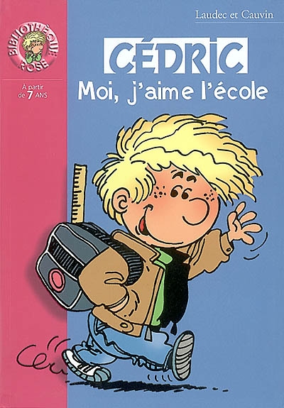Cedric 01 - moi, j'aime l'ecole