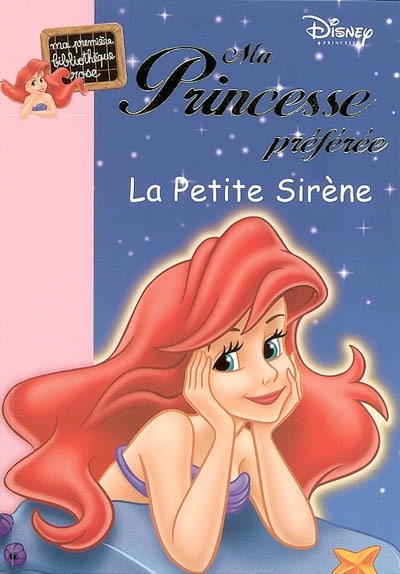 Ma princesse preferee - t03 - ma princesse preferee 03 - la petite sirene