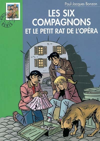 Les six compagnons - t10 - les six compagnons 10 - les six compagnons et le petit rat de l'opera