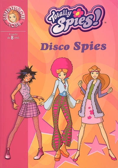 Totally spies 10 - disco spies