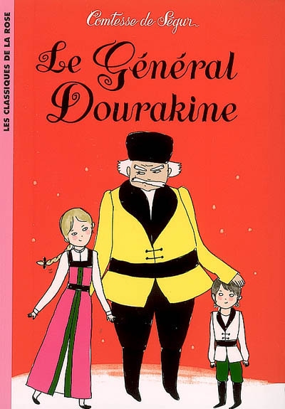 La comtesse de segur - t11 - la comtesse de segur 11 - le general dourakine
