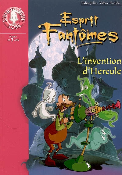 Esprit fantomes 08 - l'invention d'hercule