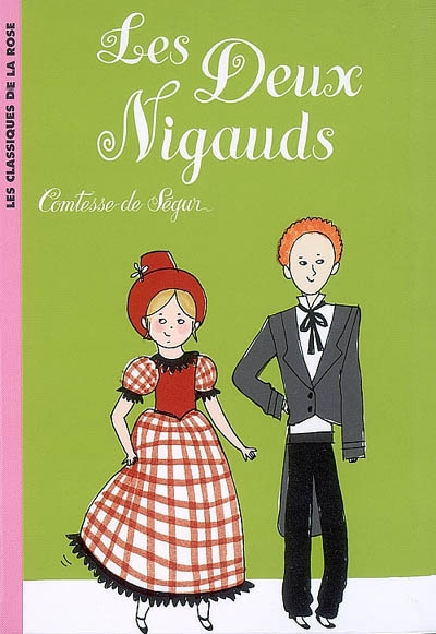 La comtesse de segur - t09 - la comtesse de segur 09 - les deux nigauds