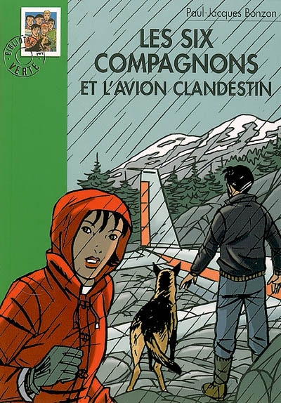 Les six compagnons - t11 - les six compagnons 11 - les six compagnons et l'avion clandestin