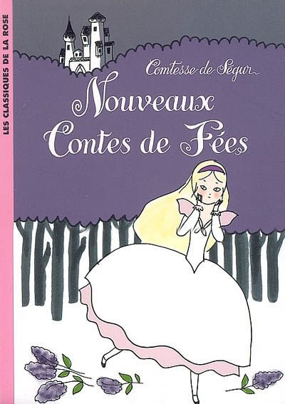 La comtesse de segur - t04 - la comtesse de segur 04 - les nouveaux contes de fees