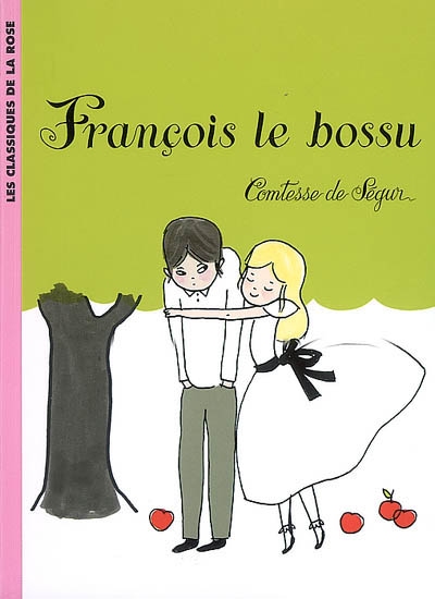 La comtesse de segur - t12 - la comtesse de segur 12 - francois le bossu