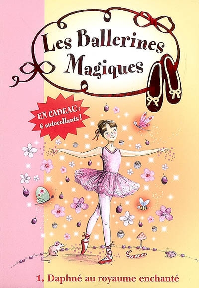 Les ballerines magiques - t01 - les ballerines magiques 01 - daphne au royaume enchante