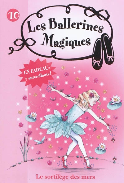 Les ballerines magiques - t10 - les ballerines magiques 10 - le sortilege des mers