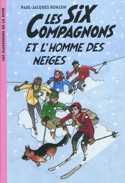 Les six compagnons - t02 - les six compagnons 02 - les six compagnons et l'homme des neiges