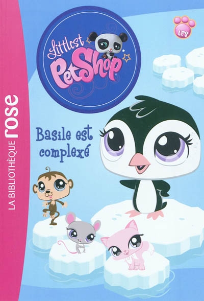 Littlest petshop - t02 - littlest petshop 02 - basile est complexe