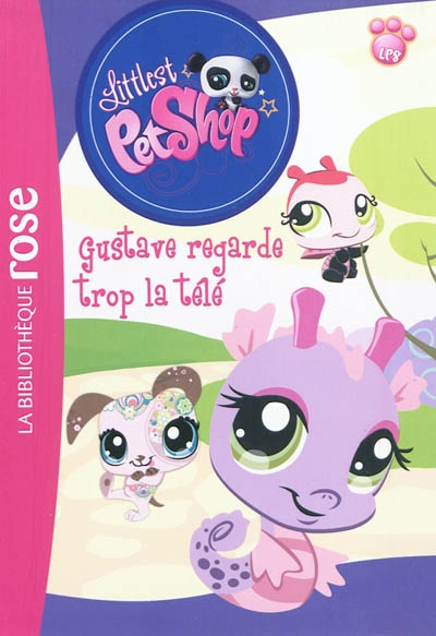 Littlest petshop - t03 - littlest petshop 03 - gustave regarde trop la tele